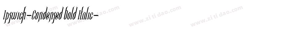 Ipswich-Condensed Bold Italic字体转换